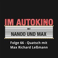 Im Autokino, Folge 66: Quatsch mit Max Richard Leßmann (MP3-Download) - Nanoo, Chris; Nachtsheim, Max