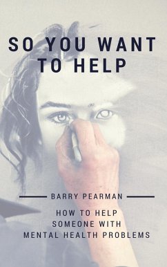 So You Want to Help (eBook, ePUB) - Pearman, Barry