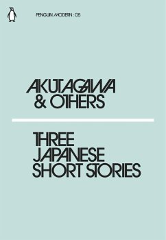 Three Japanese Short Stories (eBook, ePUB) - Akutagawa, Ryunosuke; Nagai, Kafu; Uno, Chiyo Three Japanese Short Stories (eBook, ePUB) - Akutagawa, Ryunosuke; Nagai, Kafu; Uno, Chiyo