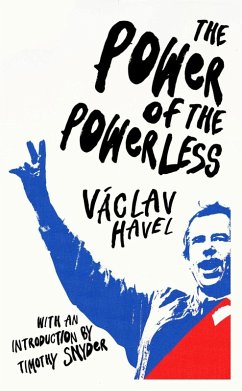 The Power of the Powerless (eBook, ePUB) - Havel, Václav