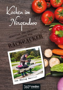 Kochen im Nirgendwo (eBook, ePUB) - Raillon, Philip