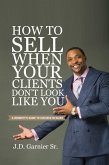 How to Sell When Your Clients Don't Look Like You (eBook, ePUB)