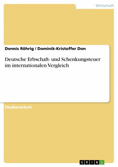 Deutsche Erbschaft- und Schenkungsteuer im internationalen Vergleich (eBook, ePUB) - Röhrig, Dennis; Don, Dominik-Kristoffer