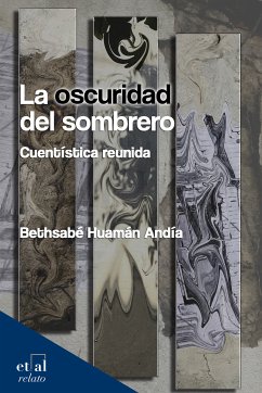 La oscuridad del sombrero (eBook, ePUB) - Huamán Andía, Bethsabé