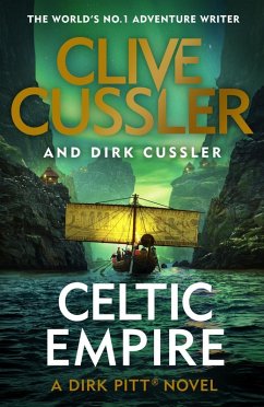 Celtic Empire (eBook, ePUB) - Cussler, Clive; Cussler, Dirk
