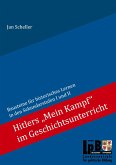 Hitlers &quote;Mein Kampf&quote; im Geschichtsunterricht