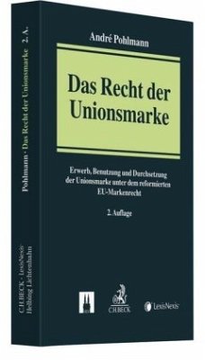 Das Recht der Unionsmarke - Pohlmann, André