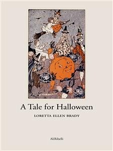 A Tale for Halloween (eBook, ePUB) - Ellen Brady, Loretta