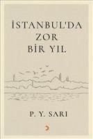 Istanbulda Zor Bir Yil - Sari, P. Y.