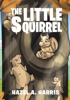 The Little Squirrel - Harris, Hazel A.