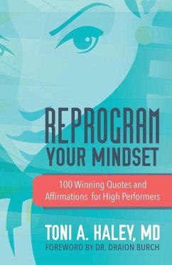 Reprogram Your Mindset - Haley, MD Toni A.