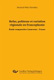 Refus, politesse et variation régionale en Francophonie. Etude comparative Cameroun - France