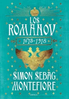 Los Románov : 1613-1918 - Sebag Montefiore, Simon