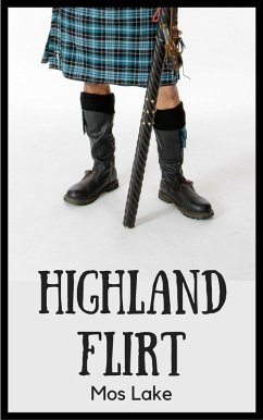 Highland Flirt (eBook, ePUB) - Lake, Mos