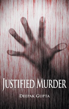 Justified Murder - Gupta, Deepak