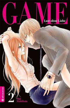 Game - Lust ohne Liebe Bd.2 - Nishikata, Mai