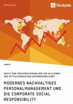 Modernes nachhaltiges Personalmanagement und die Corporate Social Responsibility - Anonym