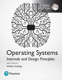 Operating Systems: Internals and Design Principles, Global Edition - Stallings, William