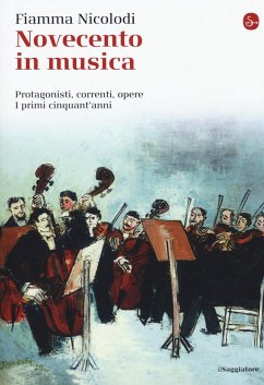 Cover Novecento in musica. Protagonisti, correnti, opere. I primi cinquant'anni