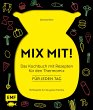 MIX MIT! Das Kochbuch mit Rezepten für... - Bild 1