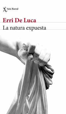 La natura expuesta - De Luca, Erri