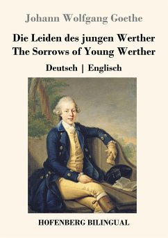 Die Leiden des jungen Werther / The Sorrows of Young Werther - Goethe, Johann Wolfgang von
