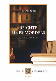 Beichte eines Mörders - Roth, Joseph