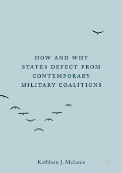 How and Why States Defect from Contemporary Military Coalitions - McInnis, Kathleen J.