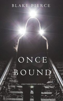 Once Bound (A Riley Paige Mystery-Book 12) - Pierce, Blake