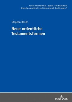 Neue ordentliche Testamentsformen - Randt, Stephan