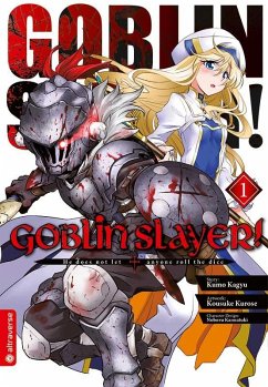 Goblin Slayer! Bd.1 - Kagyu, Kumo;Kurose, Kousuke;Kannatuki, Noboru