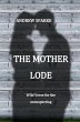 The Mother Lode (eBook, ePUB) - Bild 1