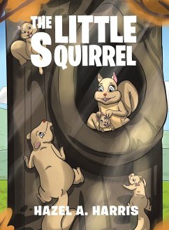 The Little Squirrel - Harris, Hazel A.