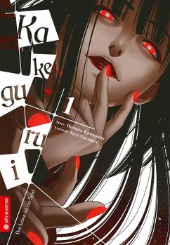 Kakegurui - Das Leben ist ein Spiel Bd.1 - Kawamoto, Homura;Naomura, Toru