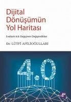 Dijital Dönüsümün Yol Haritasi - Apiliogullari, Lütfi