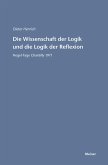 Die Wissenschaft der Logik und die Logik der Reflexion (eBook, PDF)