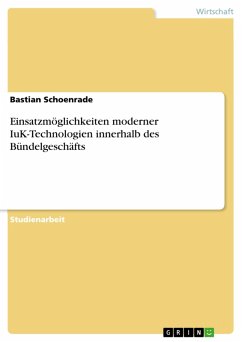 Cover Einsatzmöglichkeiten moderner IuK-Technologien innerhalb des Bündelgeschäfts (eBook, ePUB)