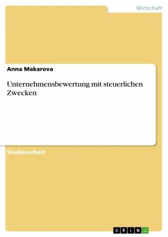 Unternehmensbewertung mit steuerlichen Zwecken (eBook, ePUB) - Makarova, Anna