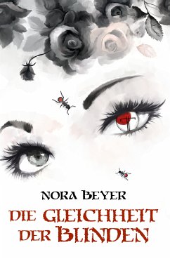 Die Gleichheit der Blinden (eBook, ePUB) - Beyer, Nora