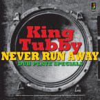 Never Run Away-Dub Plate Specials