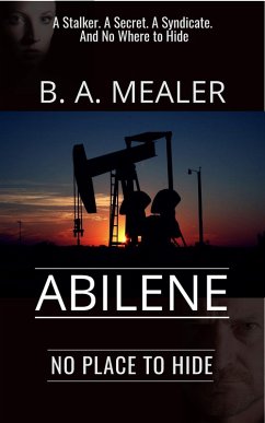 Abilene: No Place to Hide (eBook, ePUB) - Mealer, B. A.