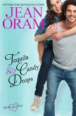 Tequila and Candy Drops (Blueberry Springs, #6) (eBook, ePUB)