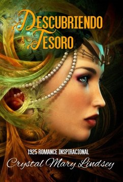 Descubriendo a Tesoro (eBook, ePUB) - Lindsey, Crystal Mary