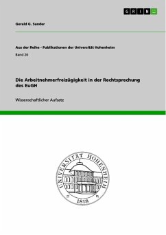 Die Arbeitnehmerfreizügigkeit in der Rechtsprechung des EuGH (eBook, ePUB) Die Arbeitnehmerfreizügigkeit in der Rechtsprechung des EuGH (eBook, ePUB)