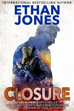 Closure: A Javin Pierce Spy Thriller (eBook, ePUB) - Jones, Ethan