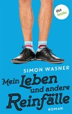 Mein Leben und andere Reinfälle (eBook, ePUB)