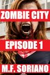 Zombie City: Episode 1 (eBook, ePUB) - Bild 1