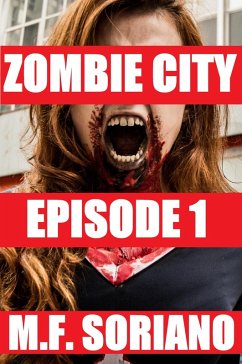 Zombie City: Episode 1 (eBook, ePUB) - Soriano, M. F.