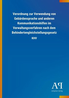 Verordnung zur Verwendung von Gebärdensprache und anderen Kommunikationshilfen im Verwaltungsverfahren nach dem Behindertengleichstellungsgesetz