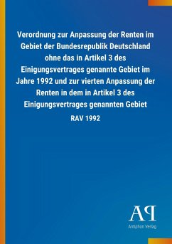 Verordnung zur Anpassung der Renten im Gebiet der Bundesrepublik Deutschland ohne das in Artikel 3 des Einigungsvertrages genannte Gebiet im Jahre 1992 und zur vierten Anpassung der Renten in dem in Artikel 3 des Einigungsvertrages genannten Gebiet